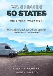 Van Life in 50 States (Bianca Alberti)