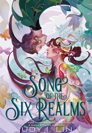 Song of the Six Realms (Judy I. Lin)