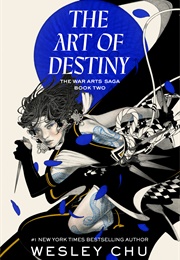 Art of Destiny (Wesley Chu)