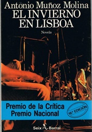 El Invierno En Lisboa (Antonio Muñoz Molina)