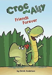 Croc and Ally Friends Forever (Derek Anderson)