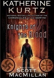 Knights of the Blood (Katherine Kurtz, Scott MacMillan)