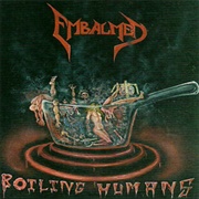 Embalmed - Boiling Humans