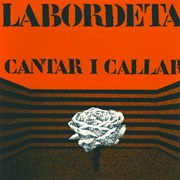 Cantar I Callar Labordeta