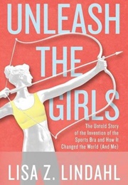 Unleash the Girls (Lisa Z. Lindahl)