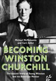 Becoming Winston Churchill (Michael McMenamin)