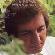 When You Say Love - Bob Luman