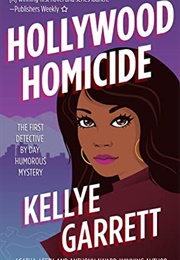 Hollywood Homicide (Kellye Garrett)