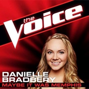 Maybe It Was Memphis - Danielle Bradbery