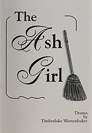 Ash Girl (Timberlake Wertenbaker)