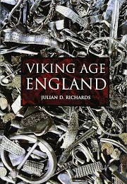 Viking Age England (Julian D Richards)