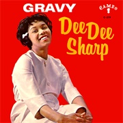 Gravy - Dee Dee Sharp