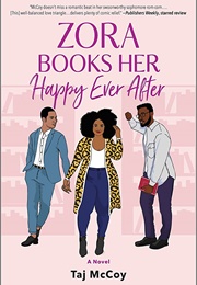 Zora Books Her Happy Ever After (Taj McCoy)
