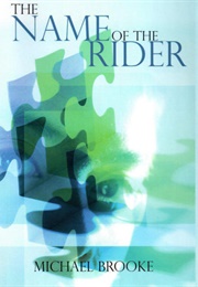 The Name of Rider (Michael Brooke)