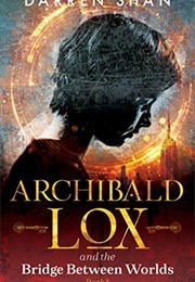 Archibald Lox Series (Darren Shan)