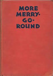 More Merry-Go-Round (Anonymous (Drew Pearson & Robert Allen))