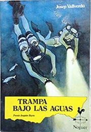 Trampa Bajo Las Aguas (Josep Vallverdú)