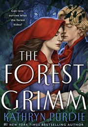 The Forest Grimm Book 1 (Kathryn Purdie)