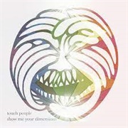 Touch People - Show Me Dimensions