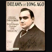 Dreams of Long Ago - Enrico Caruso