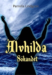Alvhilda Sökandet (Pernilla Lindgren)