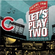 Pearl Jam - Let's Play Two: Live at Wrigley Field