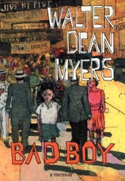 Bad Boy: A Memoir (Walter Dean Myers)