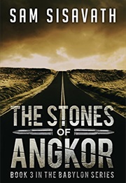 The Stones of Angkor (Sam Sisavath)