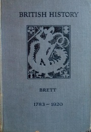British History 1783-1920 (S. Reed Brett)