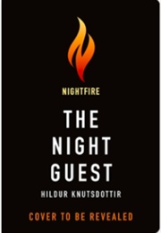 The Night Guest (Hildur Knútsdóttir)