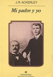 Mi Padre Y Yo (A. J. Ackerley)