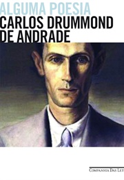 Alguma Poesia (Carlos Drummond De Andrade)