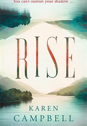 Rise (Karen Campbell)