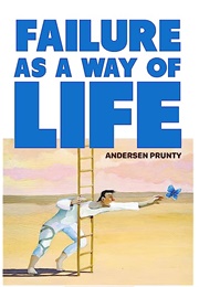 Failure as a Way of Life (Anderson Prunty)