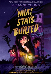 What Stays Buried (Suzanne Young)