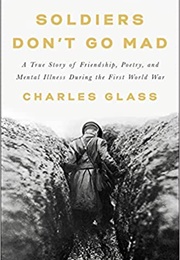 Soldiers Don't Go Mad (Charles Glass)