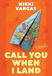 Call You When I Land (Nikki Vargas)