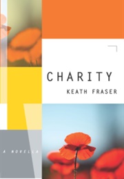 Charity (Keath Fraser)