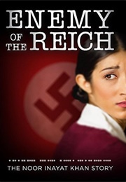 Enemy of the Reich: The Noor Inayat Khan Story (2014)
