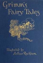 Grimm's Fairy Tales (Jacob and Wilhelm Grimm)