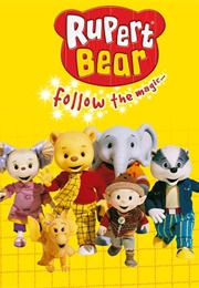 Rupert Bear, Follow the Magic... (2006)