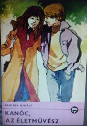 Kanóc Az Életmüvész (Mihály Padisák)