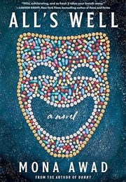 All's Well (Mona Awad)