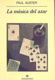 La Música Del Azar (Paul Auster)