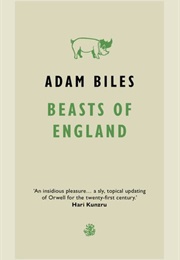Beasts of England (Adam Biles)