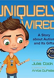 Uniquely Wired (Julia Cook)