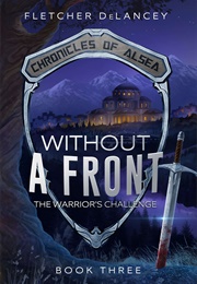 Without a Front: The Warrior's Challenge (Fletcher Delancey)