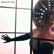 Break My Soul - Beyoncé