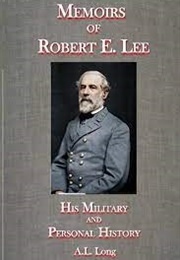 Memoirs of Robert E. Lee (Long)