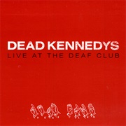 Live at the Deaf Club (Dead Kennedys, 2004)